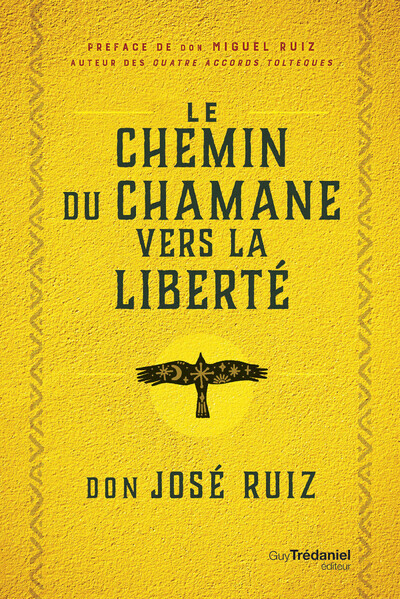 CHEMIN DU CHAMAN VERS LA LIBERTE