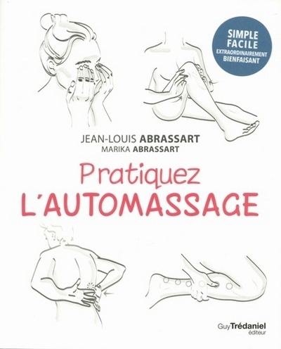 PRATIQUEZ L´ AUTOMASSAGE