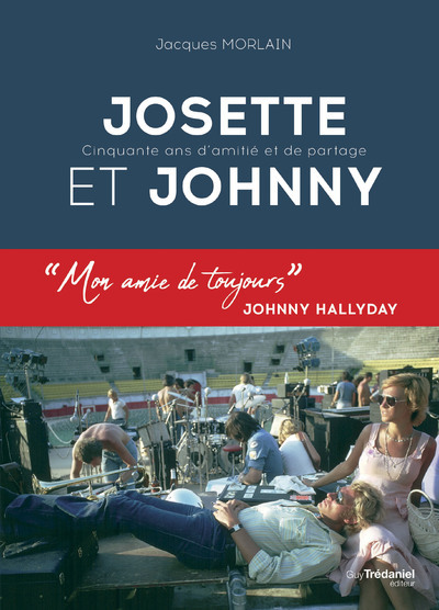 JOSETTE ET JOHNNY - 50 ANS D´AMITIE ET DE PARTAGE