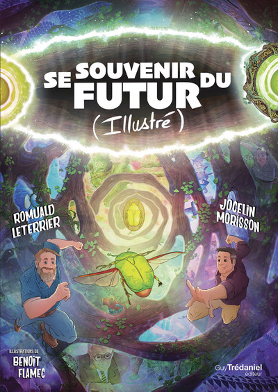 SE SOUVENIR DU FUTUR (ILLUSTRE) - GUIDER SON AVENIR GRACE AUX SYNCHRONICITES