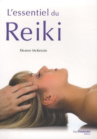 ESSENTIEL DU REIKI (L´)