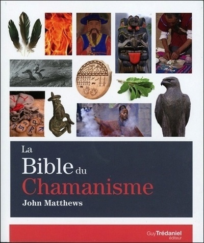 BIBLE DU CHAMANISME (LA)