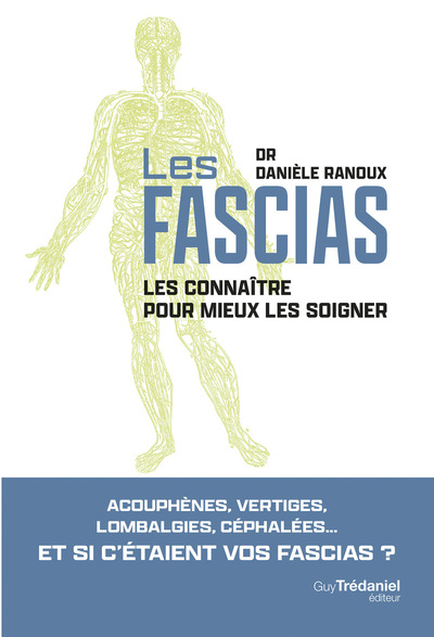 FASCIAS - LES CONNAITRE POUR MIEUX LES SOIGNER
