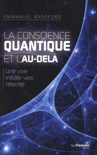 CONSCIENCE QUANTIQUE ET L´AU-DELA