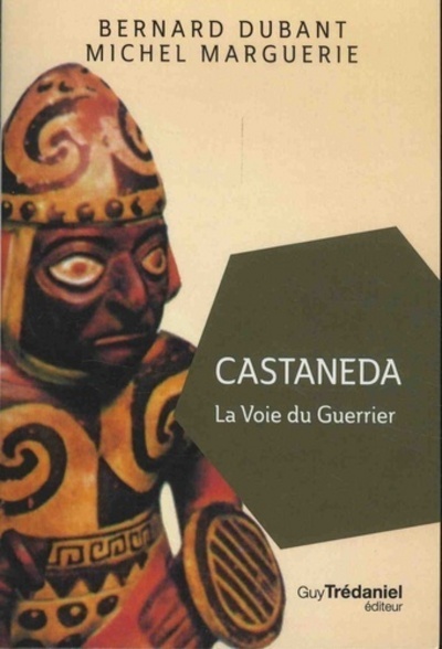 CASTANEDA LA VOIE DU GUERRIER (POCHE)