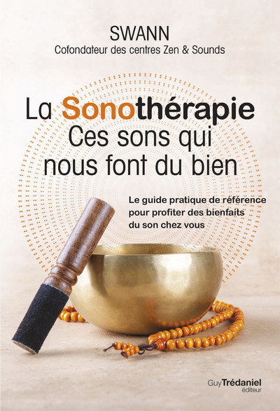 SONOTHERAPIE - CES SONS QUI NOUS FONT DU BIEN