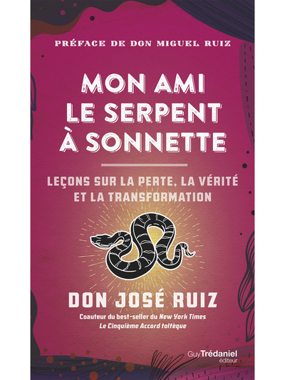 MON AMI LE SERPENT A SONNETTES - DES HISTOIRES INSPIRANTES POUR CROIRE EN SOI, DEVELOPPER SA FORCE I