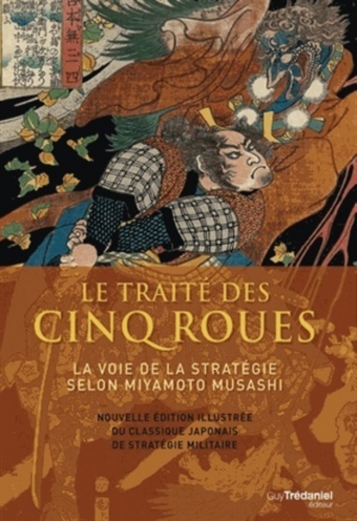 TRAITE DES CINQ ROUES , VOIE DE LA STRATEGIE...