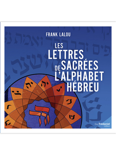LES LETTRES SACREES DE L´ALPHABET HEBREU