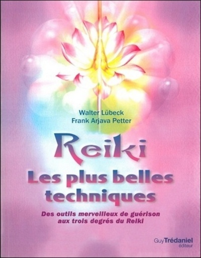 REIKI LES PLUS BELLES TECHNIQUES