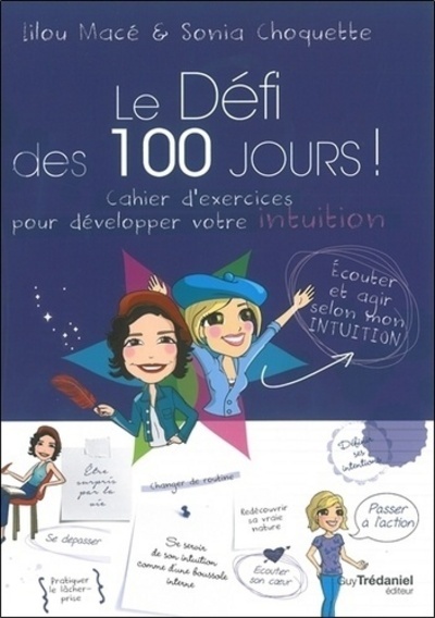 DEFI DES 100 JOURS, CAHIER D´ EXERCICES POUR DEVELOPPER VOTRE INTUITION