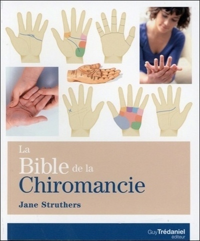 BIBLE DE LA CHIROMANCIE (LA)