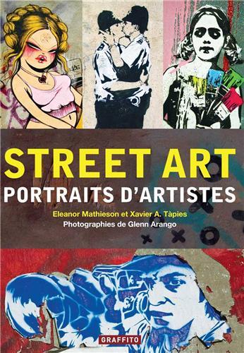 STREET ART PORTRAITS D´ARTISTES (NOUVELLE EDITION) /FRANCAIS