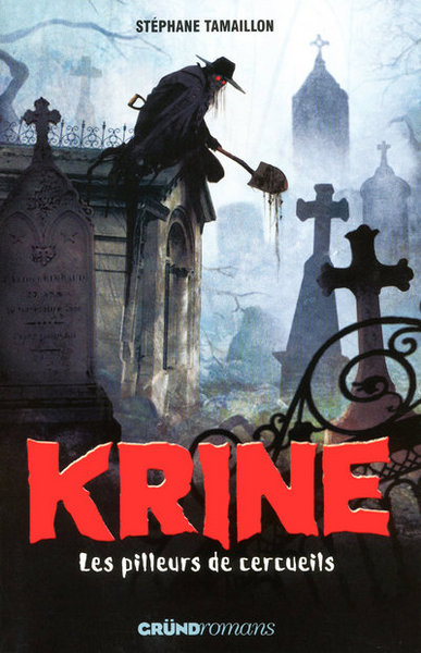 KRINE LES PILLEURS DE CERCUEILS