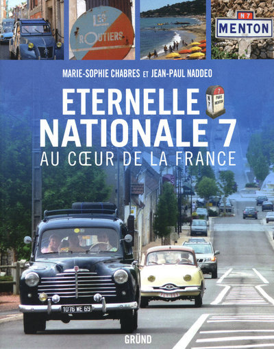 ETERNELLE NATIONALE 7 AU COEUR DE LA FRANCE