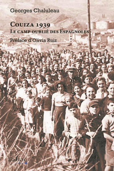 CAMP OUBLIE DES ESPAGNOLES - COUIZA-MONTAZELS 1939