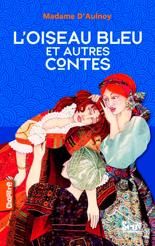 OISEAU BLEU ET AUTRES CONTES (NE) (L´)
