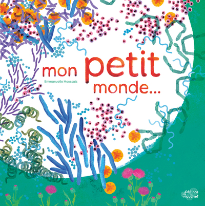 MON PETIT MONDE (COLL. LES CANOES)
