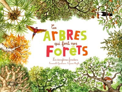 CES ARBRES QUI FONT NOS FORETS (COLL. OHE LA SCIENCE !) - LES ECOSYSTEMES FORESTIERS