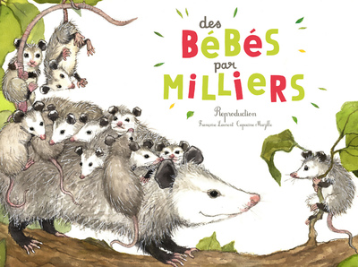 DES BEBES PAR MILLIERS (COLL. OHE LA SCIENCE !)