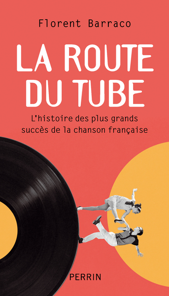 LA ROUTE DU TUBE