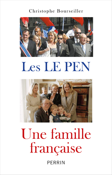LES LE PEN : UNE FAMILLE FRANCAISE