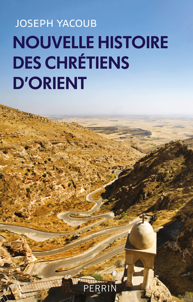 NOUVELLE HISTOIRE DES CHRETIENS D´ORIENT