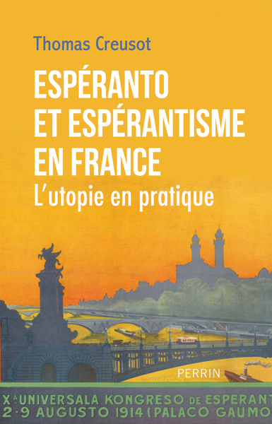 ESPERANTO ET ESPERANTISME EN FRANCE - L´UTOPIE EN PRATIQUE