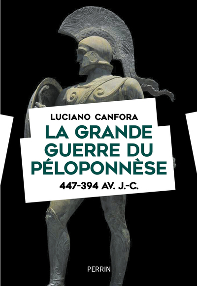 LA GRANDE GUERRE DU PELOPONNESE 447-394 AV. J.-C.