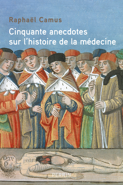 50 ANECDOTES SUR L´HISTOIRE DE LA MEDECINE
