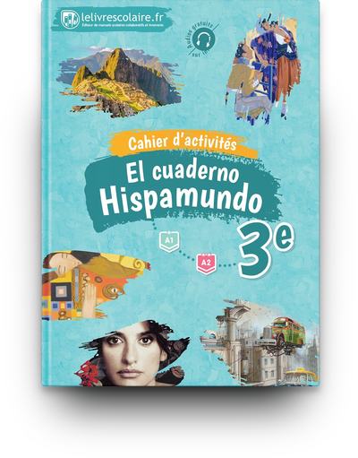 CAHIER D´ACTIVITES ESPAGNOL 3E - HISPAMUNDO, EDITION 2017