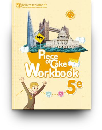 WORKBOOK ANGLAIS 5E - PIECE OF CAKE, EDITION 2017