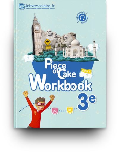 WORKBOOK ANGLAIS 3E - PIECE OF CAKE, EDITION 2017