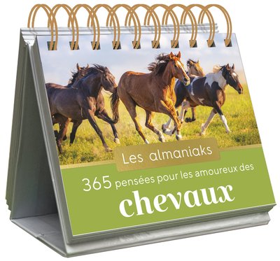 ALMANIAK 365 PENSEES POUR LES AMOUREUX DES CHEVAUX