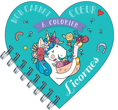 MON CARNET COEUR A COLORIER LICORNES