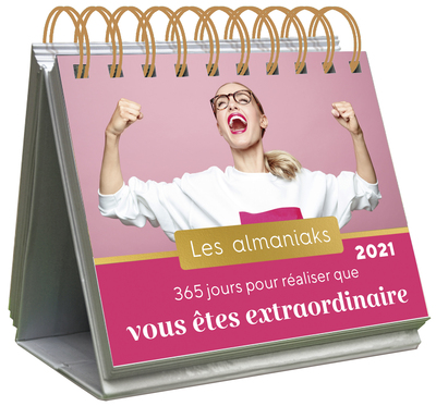 ALMANIAK 365 JOURS POUR REALISER QUE VOUS ETES EXTRAORDINAIRE 2021