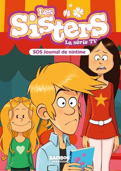 SISTERS (LES) DESSIN ANIME - POCHE - LES SISTERS - LA SERIE TV - POCHE - TOME 85 - SOS JOURNAL DE NI