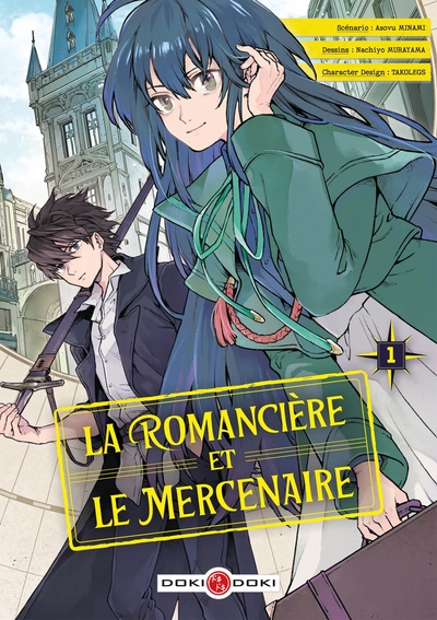 ROMANCIERE ET LE MERCENAIRE - T01 - LA ROMANCIERE ET LE MERCENAIRE - VOL. 01