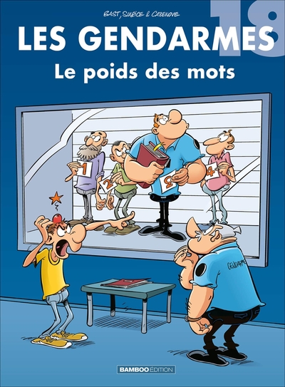 LES GENDARMES - TOME 18 - LE POIDS DES MOTS