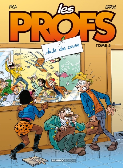 PROFS - TOME 05 - TOP HUMOUR - CHUTES DES COURS