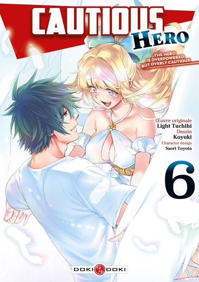 CAUTIOUS HERO - T06 - CAUTIOUS HERO - VOL. 06