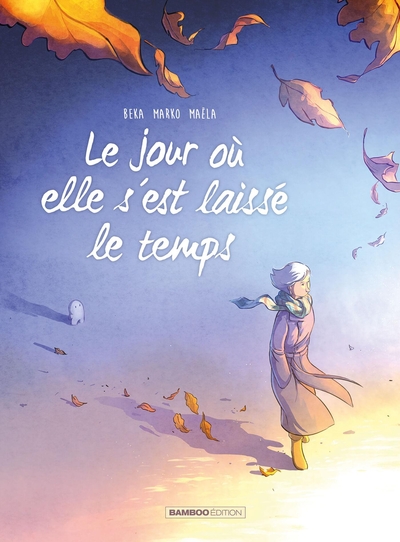 JOUR OU... - TOME 09 - LE JOUR OU ELLE S´EST LAISSEE LE TEMPS