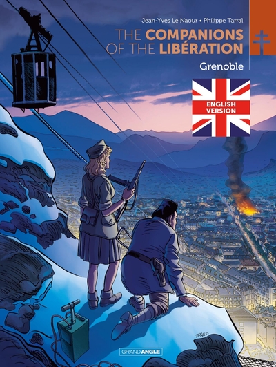 COMPAGNONS DE LA LIBERATION - T01 - LES COMPAGNONS DE LA LIBERATION - G