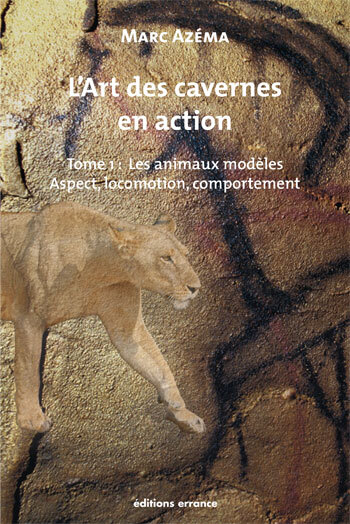 L´ART DES CAVERNES EN ACTION T1 LES ANIMAUX MODELES