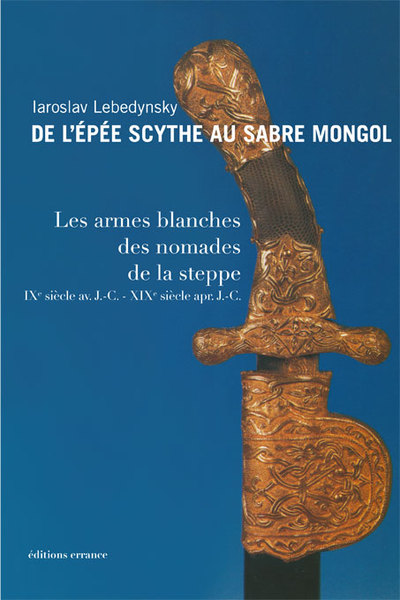 DE L´EPEE SCYTHE AU SABRE MONGOL