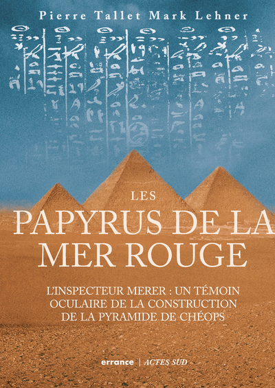 PAPYRUS DE LA MER ROUGE - L´INSPECTEUR MERER : UN TEMOIN OCULAIRE DE LA