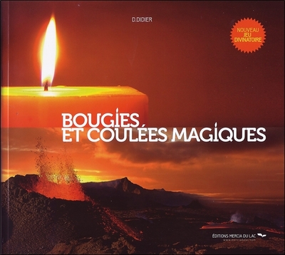 BOUGIES ET COULEES MAGIQUES