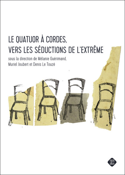 QUATUOR A CORDES, VERS LES SEDUCTIONS DE L EXTREME