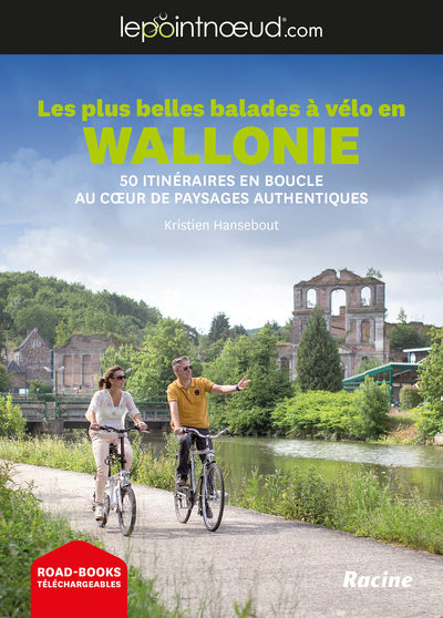 PLUS BELLES BALADES A VELO EN WALLONIE - 50 ITINERAIRES EN BOUCLES AU C