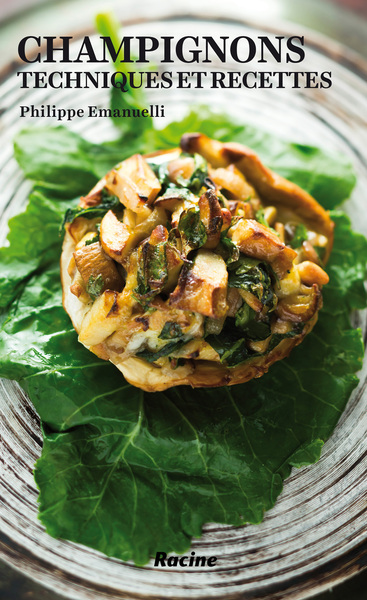 CHAMPIGNONS - TECHNIQUES ET RECETTES